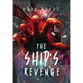 The Ship's Revenge: The Ship Saga Book 2