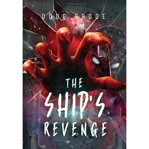 The Ship's Revenge: The Ship Saga Book 2
