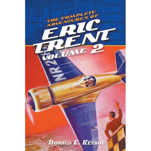 The Complete Adventures of Eric Trent, Volume 2