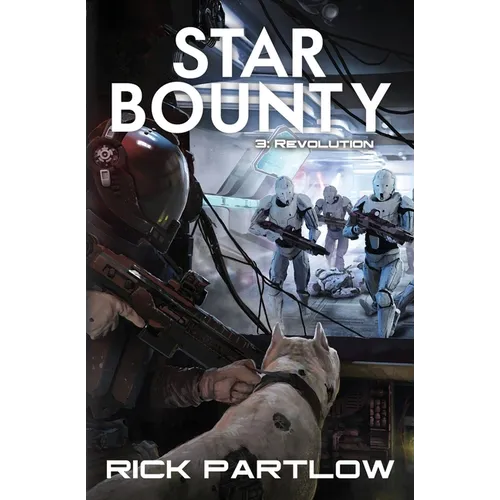 Star Bounty: Revolution: (A Military Sci-Fi Series)