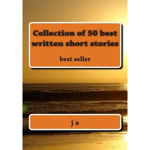 Collection of 50 best written short stories: best seller