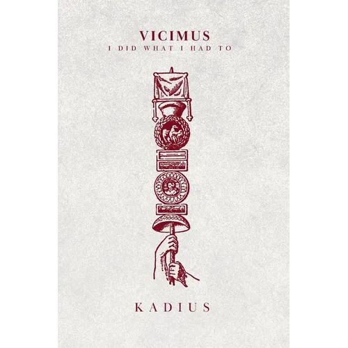 Vicimus: I Did What I Had To