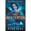 Holding the Fort: The Infiltration