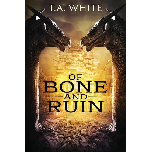 Of Bone and Ruin