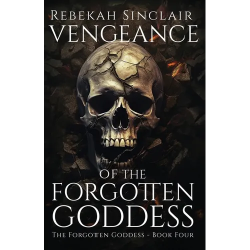 Vengeance of the Forgotten Goddess