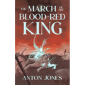 The March of the Blood-Red King