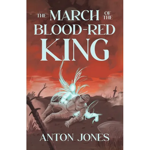 The March of the Blood-Red King