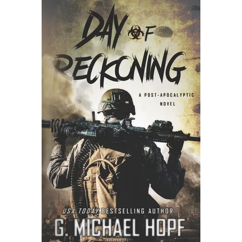 Day of Reckoning: A Post-Apocalyptic Novel