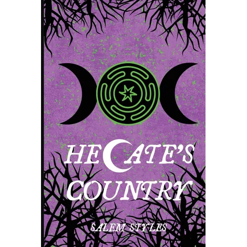 Hecate's Country: Witch City Part II