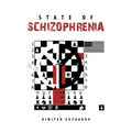 State of Schizophrenia
