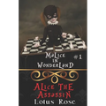 Malice in Wonderland #1: Alice the Assassin