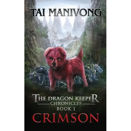 Crimson: The Dragon Keeper Chronicles