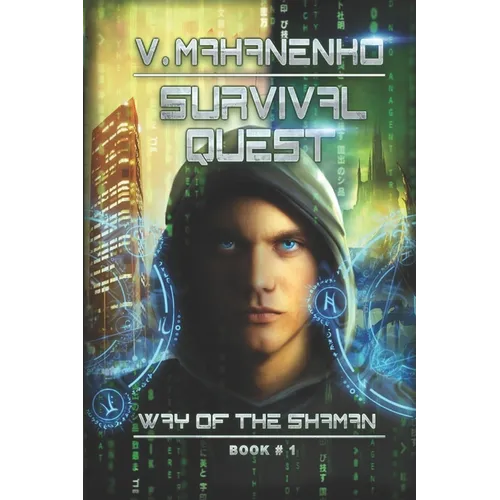 Survival Quest (The Way of the Shaman Book #1)