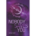 Nobody Saves You