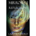Mirrors 2: Reflections
