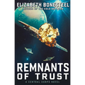 Remnants of Trust: A Central Corps Novel