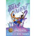 Transcendent 2: The Year's Best Transgender Speculative Fiction
