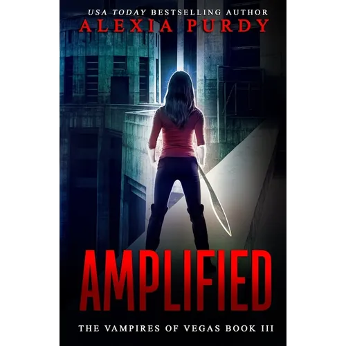 Amplified (The Vampires of Vegas Book III)