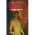 Claustrophobic Madness and Other Tales of Death and Love