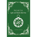 North: Light and Shadow Book One