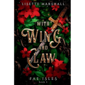 With Wing And Claw: A Sapphic Fae Fantasy Romance