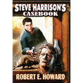 Steve Harrison's Casebook