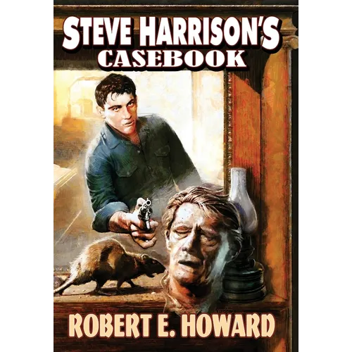 Steve Harrison's Casebook