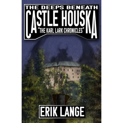 The Deeps Beneath Castle Houska