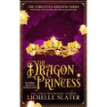 The Dragon Princess: Sleeping Beauty Reimagined