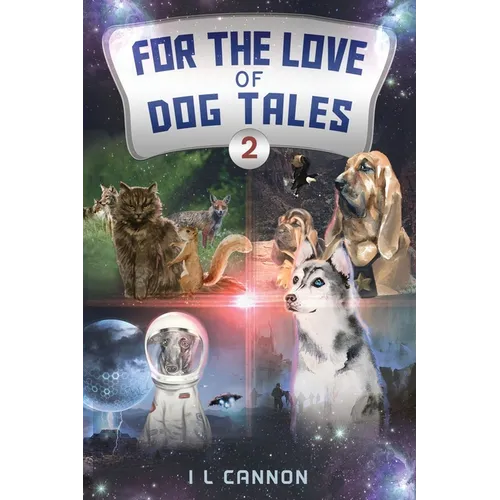 For the Love of Dog Tales 2
