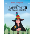 The Trainee Witch Who Changed Her Mind