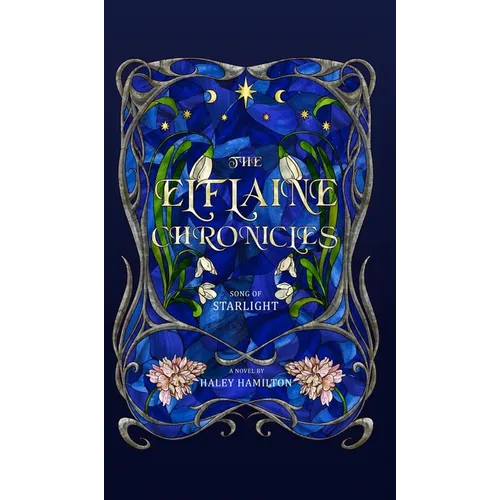 The Elflaine Chronicles: Song of Starlight