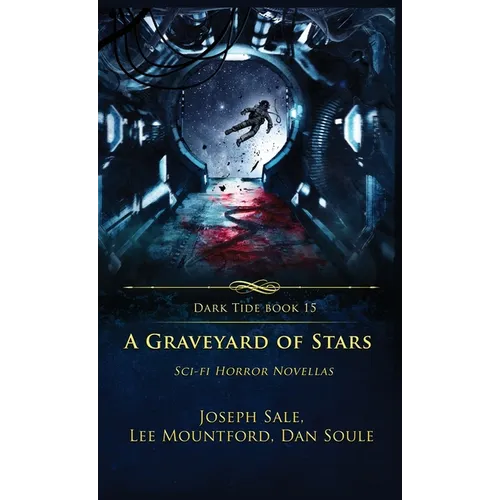 A Graveyard of Stars: Sci-fi Horror Novellas