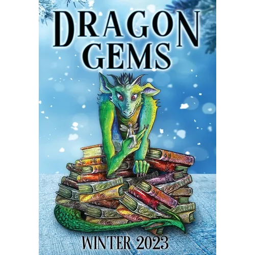 Dragon Gems: Winter 2023