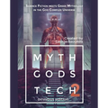 Myth Gods Tech 2 - Omnibus Edition: Science Fiction Meets Greek Mythology In The God Complex Universe