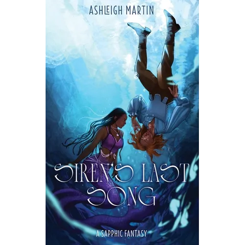 Siren's Last Song: A Sapphic Fantasy