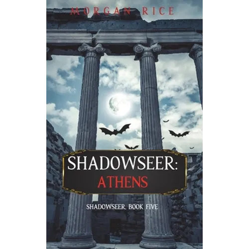 Shadowseer: Athens (Shadowseer, Book Five)