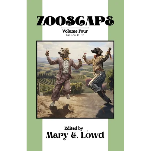 Zooscape: Volume 4 (Issues 11-13)