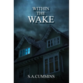 Within the Wake