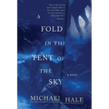 A Fold in the Tent of the Sky
