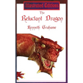 The Reluctant Dragon (Illustrated Edition): A Gentle Dragon Tale for Young Readers