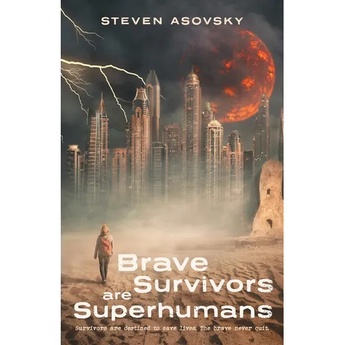 Brave Survivors are Superhumans