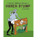 A Hundred Horrible Sorrows of Ogner Stump