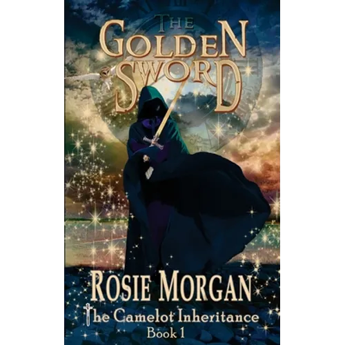 The Golden Sword (The Camelot Inheritance - Book 1)