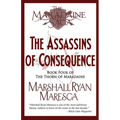 The Assassins of Consequence