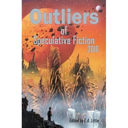 Outliers of Speculative Fiction 2016