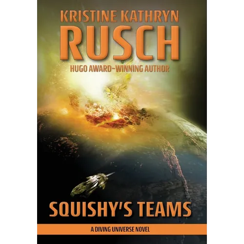 Squishy's Teams: A Diving Universe Novel