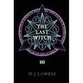 The Last Witch: Volume Three