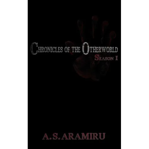 Chronicles of the Otherworld: Season 1