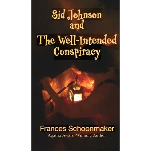 Sid Johnson and The Well-Intended Conspiracy